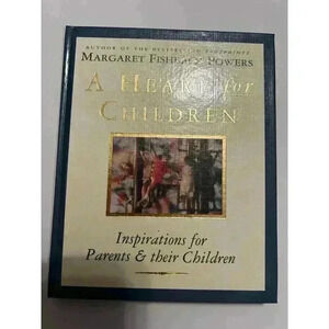 Margaret Fishback Powers | A HEART for CHILDREN Inspiration for Parents Children